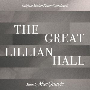 The Great Lillian Hall: Original Motion Picture Soundtrack (OST)