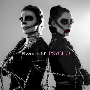 Sweet n’ Psycho