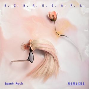 E. I. B. A. E. I. A. F. L. Remixes - EP (Single)