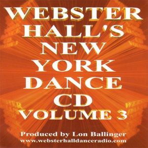 Webster Hall's New York Dance CD Volume 3