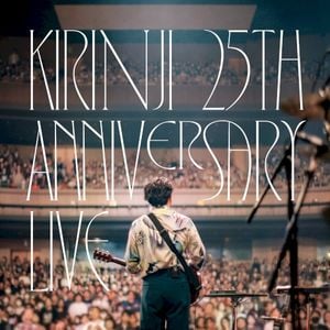 KIRINJI 25th Anniversary (Live at Line Cube Shibuya - Select Edition) (Live)