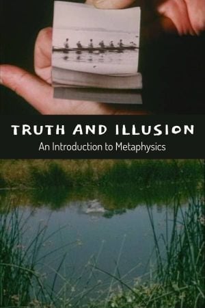 Truth And Illusion : An Introduction To Metaphysics