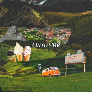 Onto Me (Single)