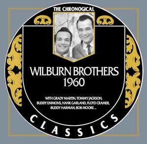 The Chronogical Classics: The Wilburn Brothers 1960