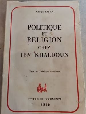 Politique et religion chez Ibn Khaldoun