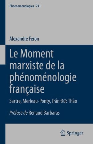 Le moment marxiste de la phénoménologie française