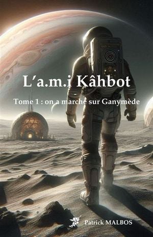 L'a.m.i Khâbot, tome 1