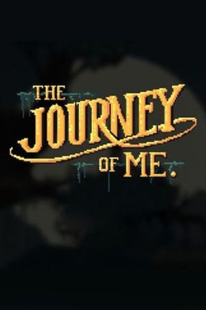 The Journey of Me