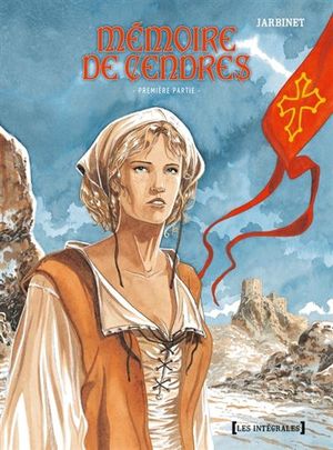 Mémoire de cendres : Intégrale - Première partie