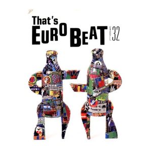 That’s Eurobeat, Vol. 32