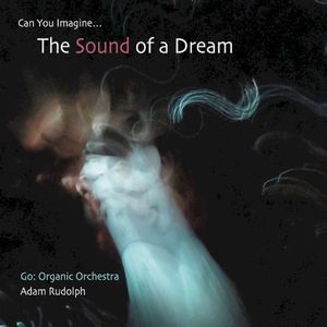 Can You Imagine… The Sound of a Dream (Live)