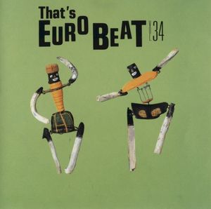 That’s Eurobeat, Vol. 34