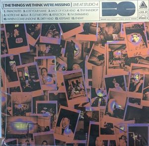 The Things We Think We’re Missing (live at Studio 4) (Live)