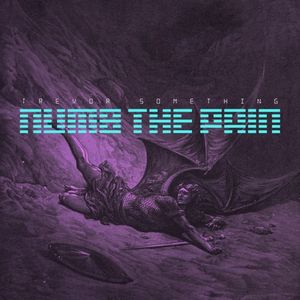 Numb the Pain (Single)