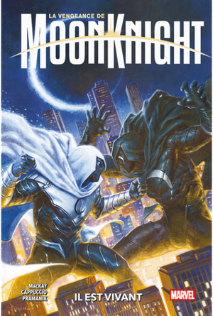 Il est vivant - La Vengeance de Moon Knight, tome 2