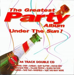 The Greatest Party Album Under the Sun!