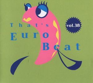 That's Eurobeat, Vol. 38