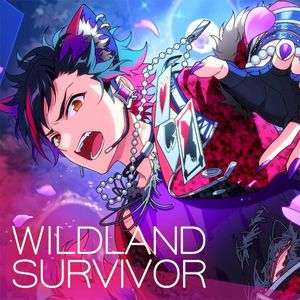 あんさんぶるスターズ！！ ESアイドルソング season5 流星隊「WILDLAND SURVIVOR」 (Single)