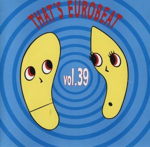 That's Eurobeat, Vol. 39