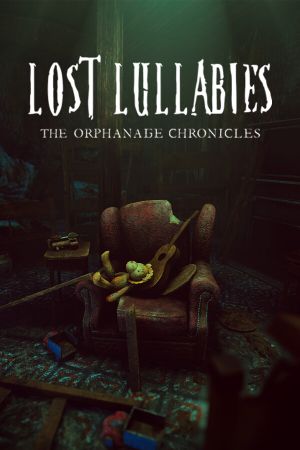 Lost Lullabies: The Orphanage Chronicles