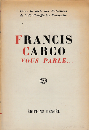 Francis Carco vous parle...