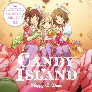 THE IDOLM@STER CINDERELLA GIRLS ANIMATION PROJECT 04 Happy×2 Days (Single)