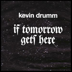 If Tomorrow Gets Here