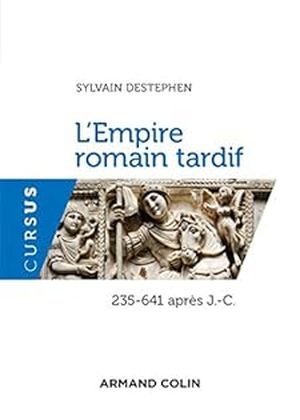 L'Empire romain tardif.