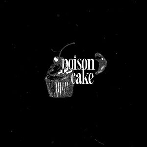 Poison Cake (Single)