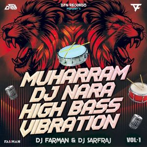 Muharram DJ Nara High Bass Vibration (Vol.1)