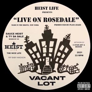Vacant Lot “Live On Rosedale” (Single)