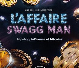 image-https://media.senscritique.com/media/000022682284/0/l_affaire_swagg_man_hip_hop_influence_bitcoins.jpg