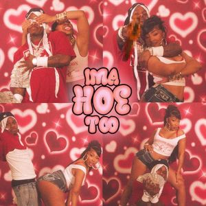 IMA HOE TOO (Single)