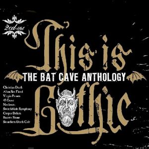 This Is Gothic: The Bat Cave Anthology