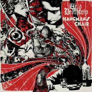 Acid Deathtrip / Hangman’s Chair (EP)