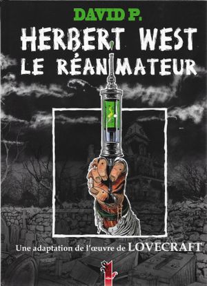 Herbert West - Le Réanimateur