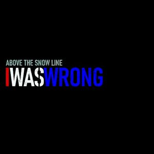I Was Wrong (Single)