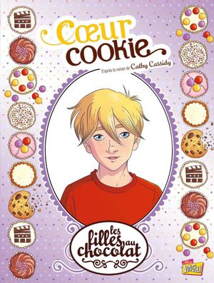 Cœur cookie - Les Filles au chocolat, tome 6