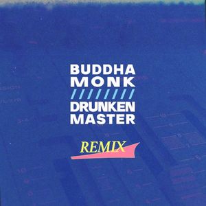 Buddha Monk / Drunken Master (Single)