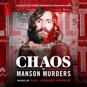 Chaos: The Manson Murders (Soundtrack from the Netflix Documentary) (OST)