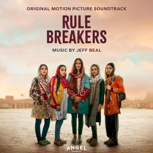 Rule Breakers: Original Motion Picture Soundtrack (OST)