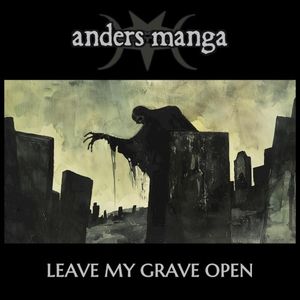 Leave My Grave Open (Single)