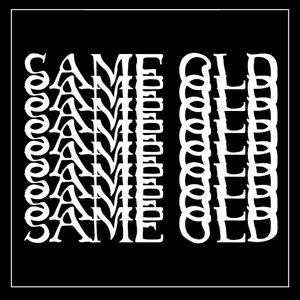 Same Old Same Old (Single)