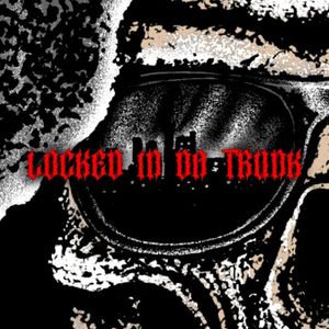 Locked In Da Trunk (Single)