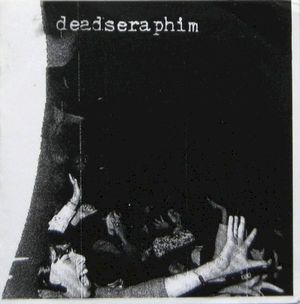Deadseraphim (EP)