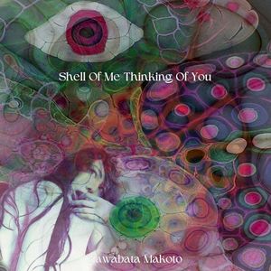 Shell of Me Thinking of You (Live)