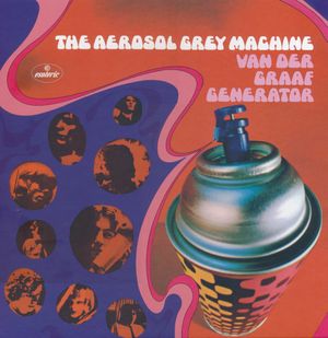 The Aerosol Grey Machine (50th anniversary edition)