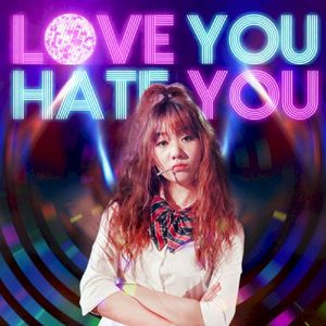 Love You Hate You (Single)