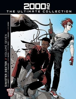 Sinister Dexter Volume Seven - 2000 AD: The Ultimate Collection Volume 140