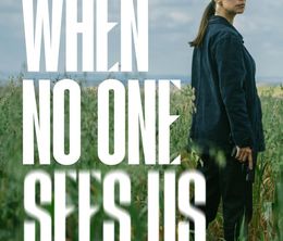image-https://media.senscritique.com/media/000022691837/0/when_no_one_sees_us.jpg